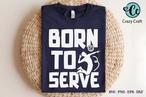 Born to Serve, Volleyball Mom SVG
