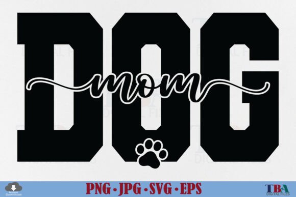 Dog Mom SVG, Dog Mama PNG, Dog Paw Print