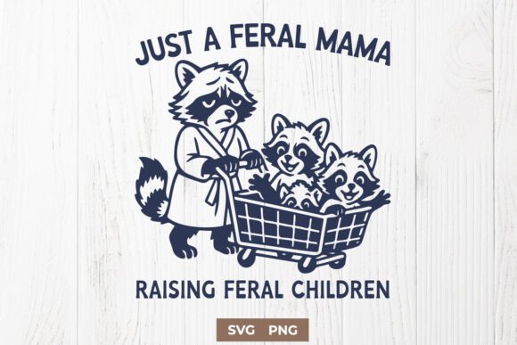 Just a Feral Mama Raising Feral Children