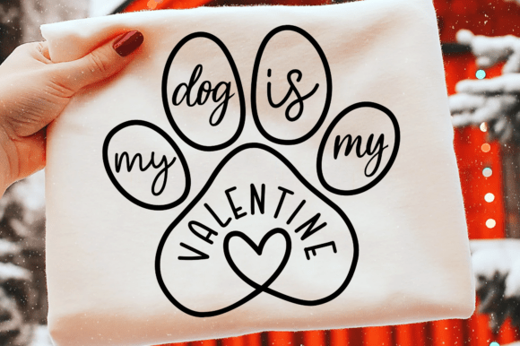 My Dog is My Valentine SVG, Dog Mom SVG