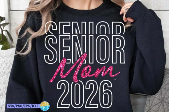 Senior Mom SVG PNG: Class of 2026 Design Review